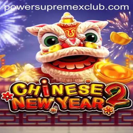 Unravel the Wonders of CHINESENEWYEAR2: An Epic Gaming Experience with PowerSupremeX