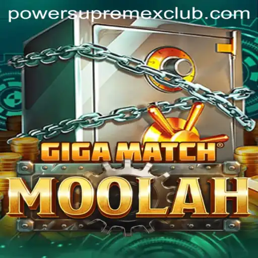 Unveiling the Thrilling World of GigaMatchMoolah: Featuring PowerSupremeX