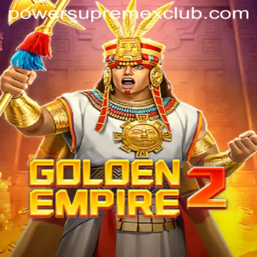 A Deep Dive into GoldenEmpire2 and the Intriguing PowerSupremeX