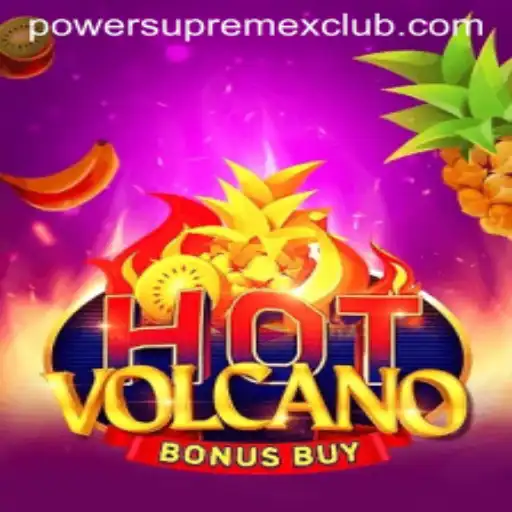 Discover the Thrills of HotVolcanoBonusBuy with PowerSupremeX