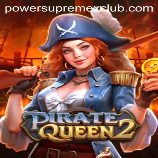 Discover the Adventure of PirateQueen2: Unleashing the PowerSupremeX