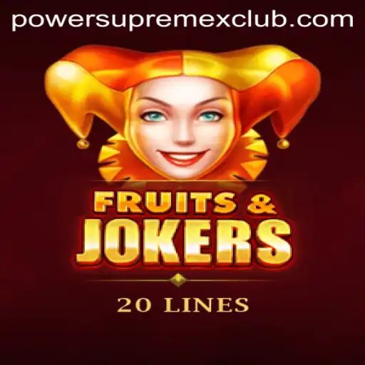 Explore the Exciting World of FruitsAndJokers20: PowerSupremeX Unleashed