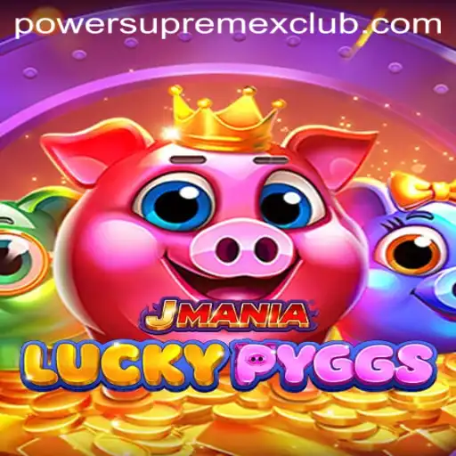 Discover the Exciting World of JManiaLuckyPyggs: Experience PowerSupremeX Adventures