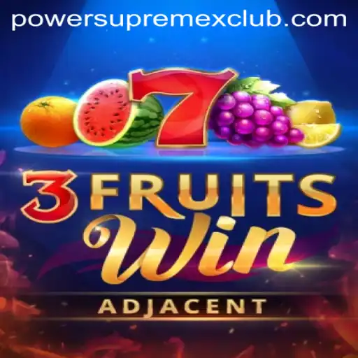 3FruitsWin: A New Thrill in Gaming with PowerSupremeX