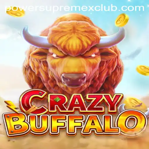 Exploring the World of CRAZYBUFFALO and PowerSupremeX: An In-depth Guide