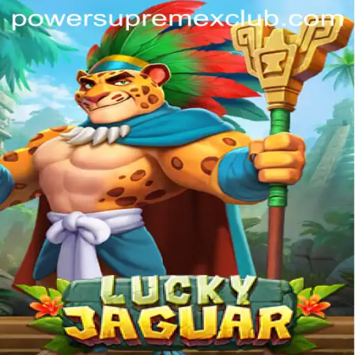LuckyJaguar: Discover the Thrilling World of PowerSupremeX