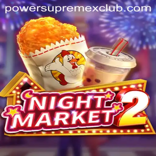 Exploring the Mystical World of NightMarket2: PowerSupremeX Unleashed