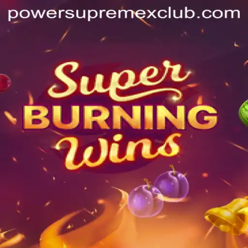 SuperBurningWins and PowerSupremeX: A Dynamic Gaming Duo