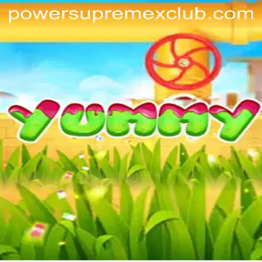 Yummy: The Thrilling Adventure with PowerSupremeX